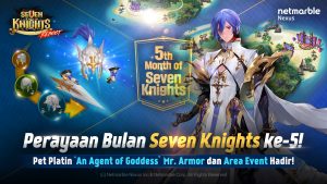 Seven Knights Update Skala Besar Perayaan 5 Tahun Dengan Big Carnival 77 Hari Seven Knights Update Skala Besar Perayaan 5 Tahun Dengan Big Carnival 77 Hari